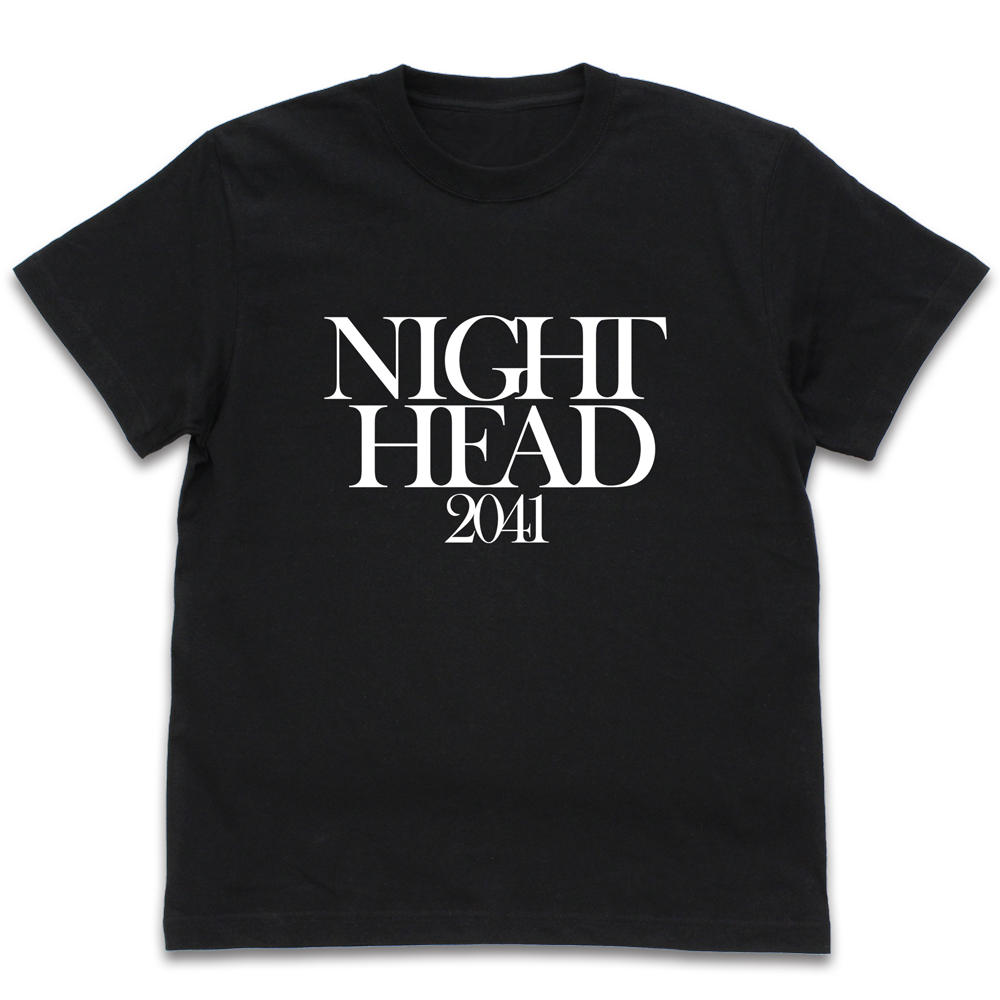 NIGHT HEAD 2041/NIGHT HEAD 2041/NIGHT HEAD 2041 Tシャツ